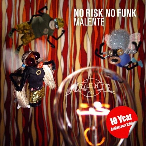 No Risk No Funk (10 Year Anniversary Edition)