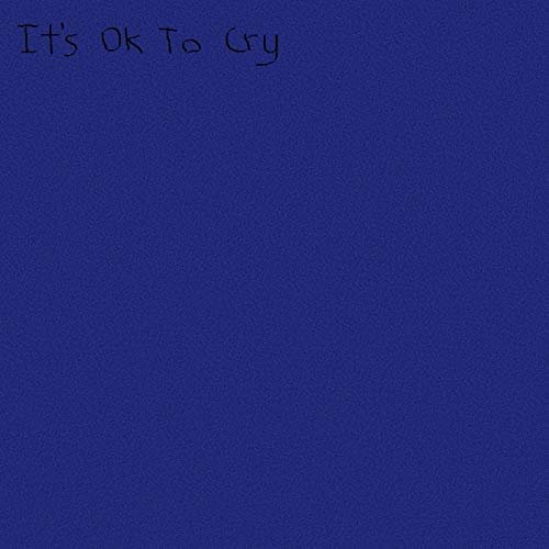 It's OK to Cry