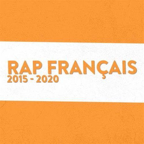 Rap Français 2015-2020