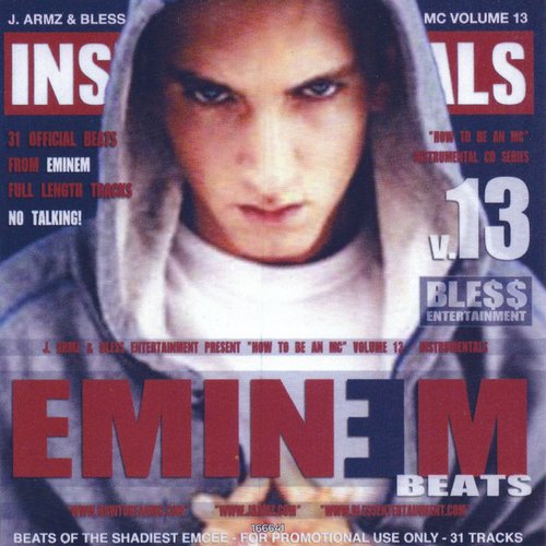 How To Be An Mc, Volume 13 (Eminem Instrumentals)