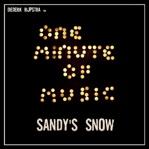 Sandy's Snow (for One Minute of Music)