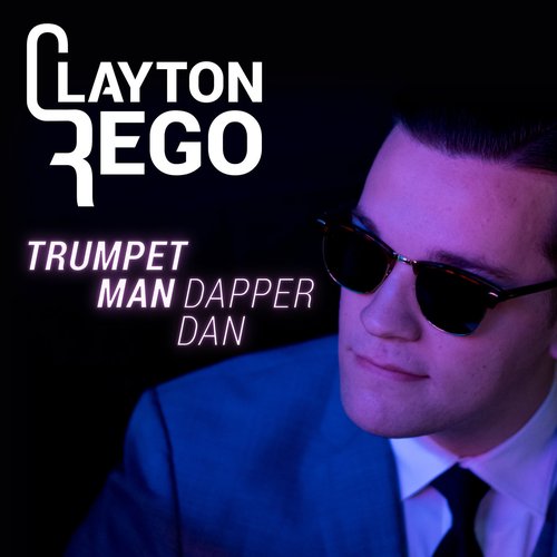 Trumpet Man / Dapper Dan [Explicit]