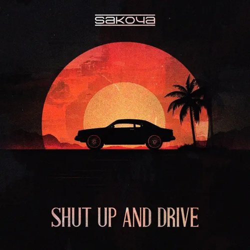 Shut Up And Drive