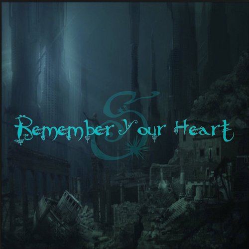Remember Your Heart - Single