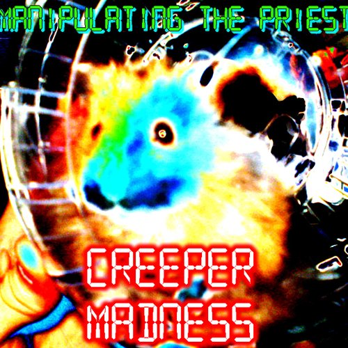 Creeper Madness
