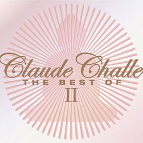 Claude Challe The Best Of II