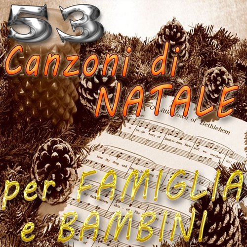 53 canzoni di Natale per famiglia e bambini