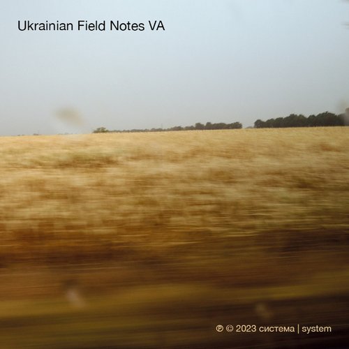 Ukrainian Field Notes VA