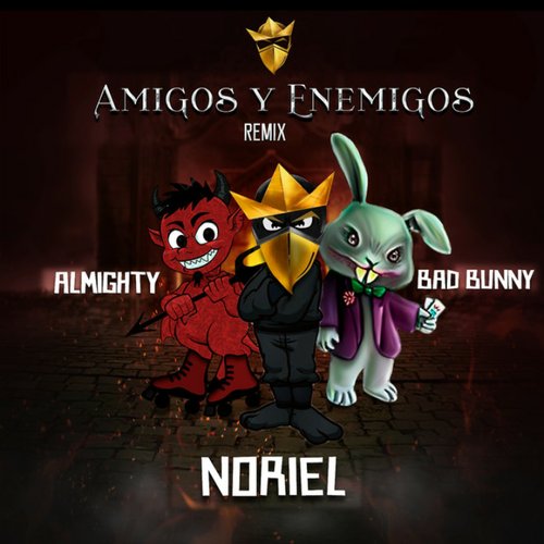 Amigos y Enemigos (Remix)