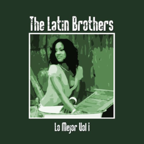 Lo Mejor De The Latin Brothers Vol I