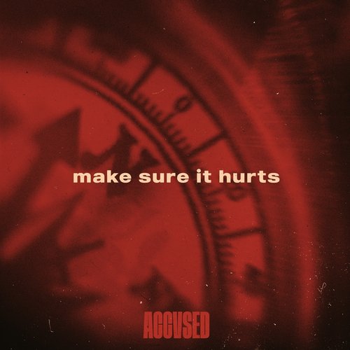 Make Sure It Hurts