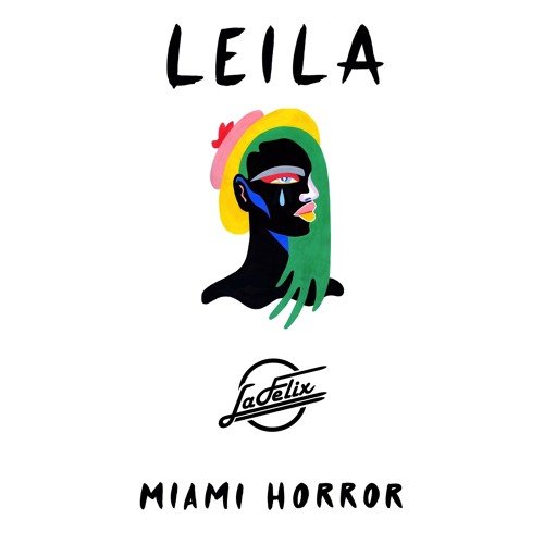 Leila (La Felix Remix)
