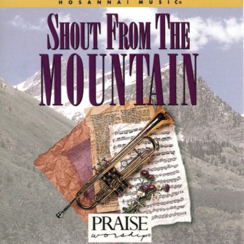 Shout From The Mountain