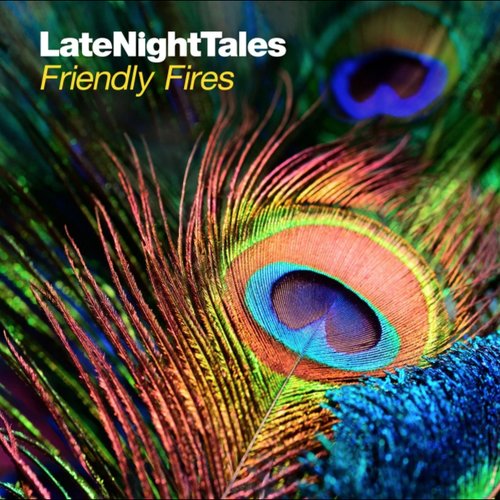 Late Night Tales: Friendly Fires
