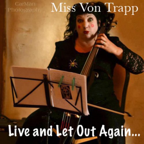 Live and Let Out Again...