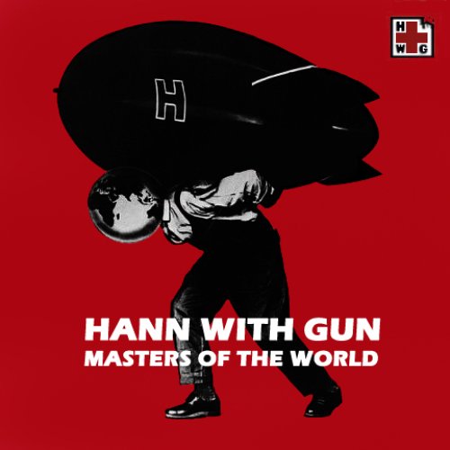 Hann with Gun - Masters of the world