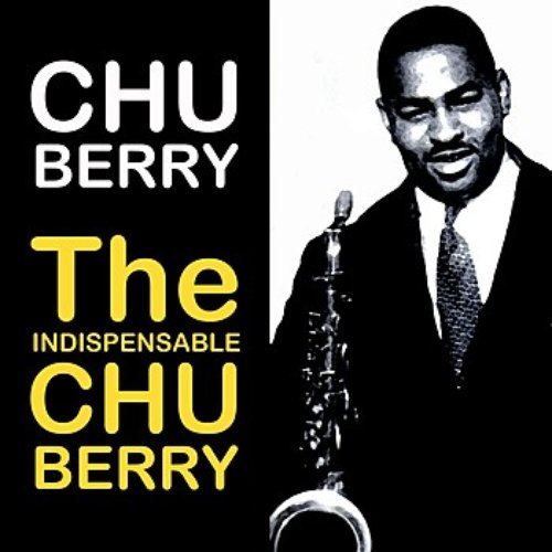 The Indispensable Chu Berry