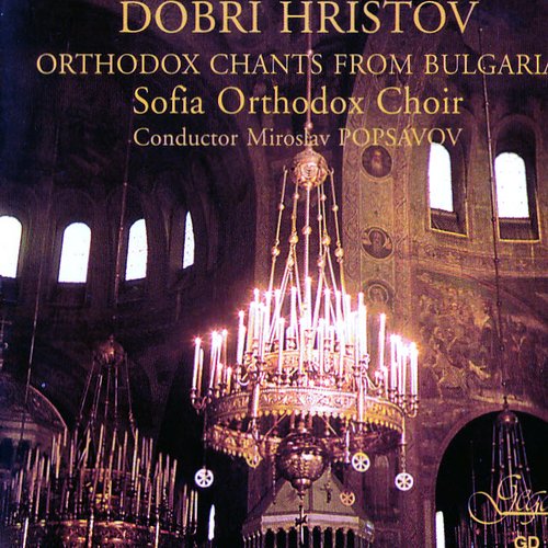 Dobri Hristov: Orthodox Chants From Bulgaria