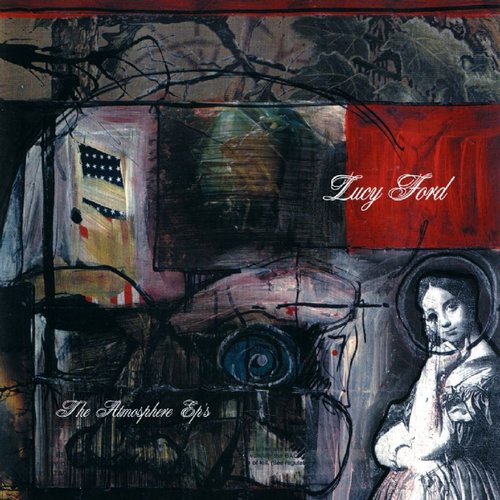 The Lucy Ford: The Atmosphere EP's