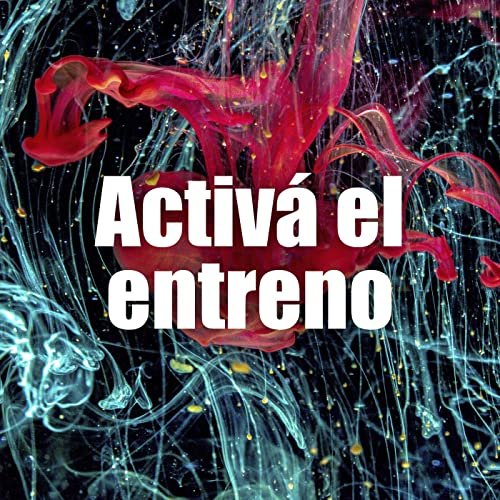 Activá el entreno