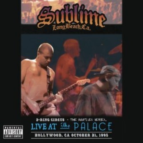 3-Ring Circus: Live at The Palace, Hollywood, CA: October 21, 1995