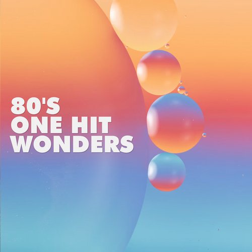 80's One Hit Wonders