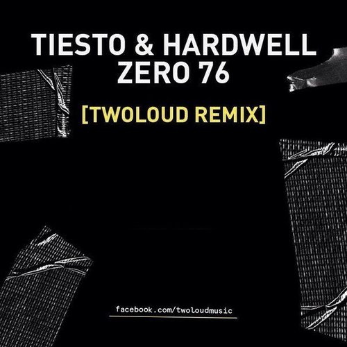 Zero 76 (twoloud Remix)