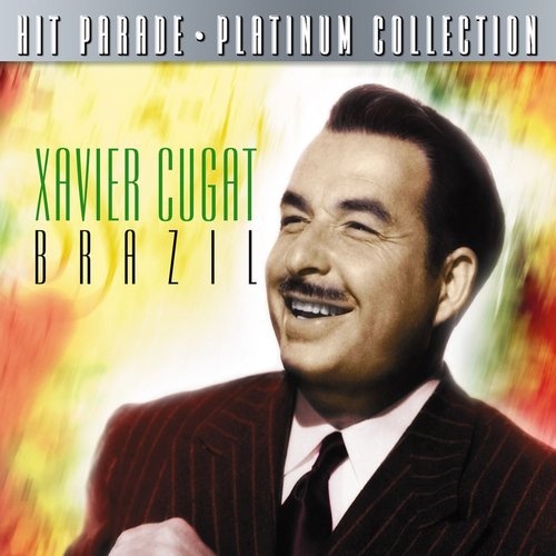 Hit Parade Platinum Collection Xavier Cugat Brazil