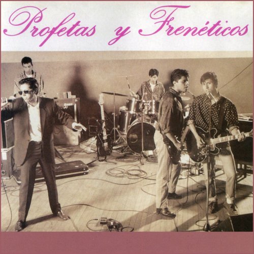 profetas y freneticos