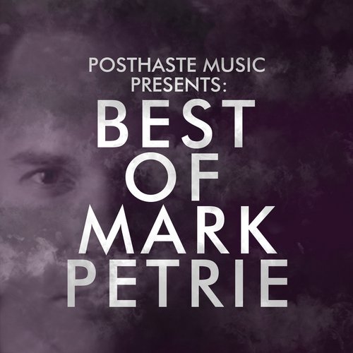 PHM Presents: Best of Mark Petrie