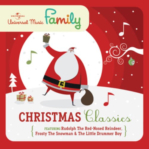 Christmas Classics Featuring Rudolph The Red-Nosed Reindeer, Frosty The Snowman & The Little Drummer Boy