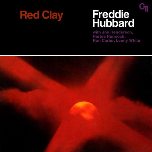 Red Clay (CTI Records 40th Anniversary Edition)