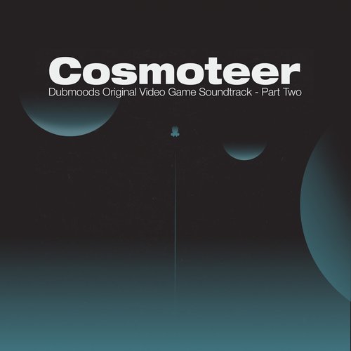 Cosmoteer Original Video Game Soundtrack Part Two