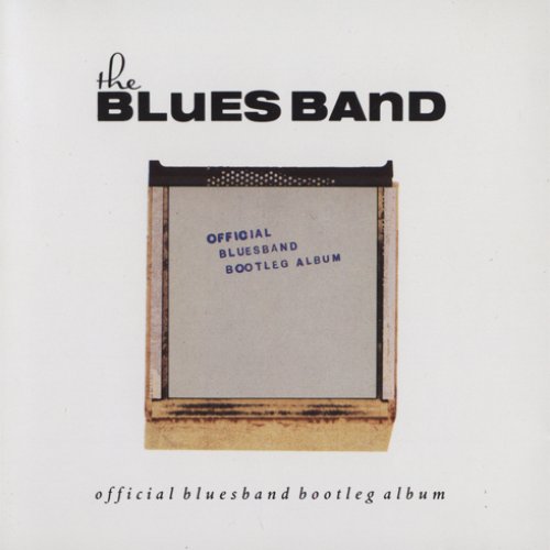 The Blues Band Official Bootleg Album