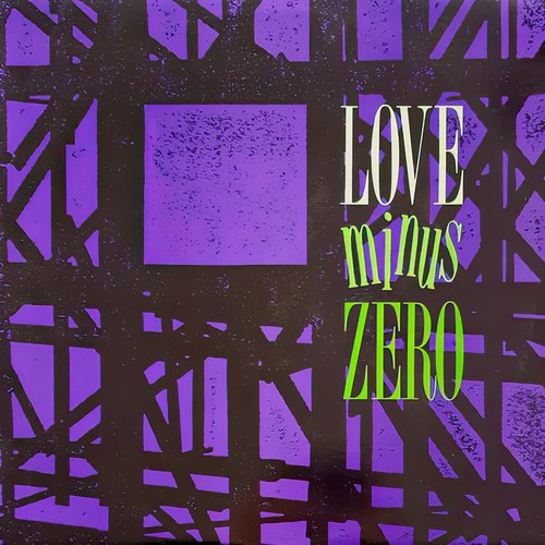 Love Minus Zero