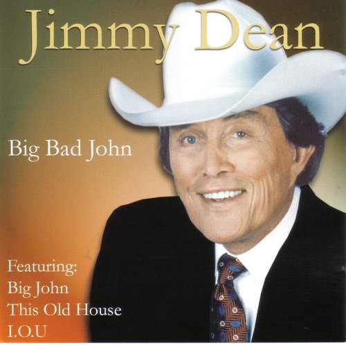 Big Bad John — Jimmy Dean | Last.fm