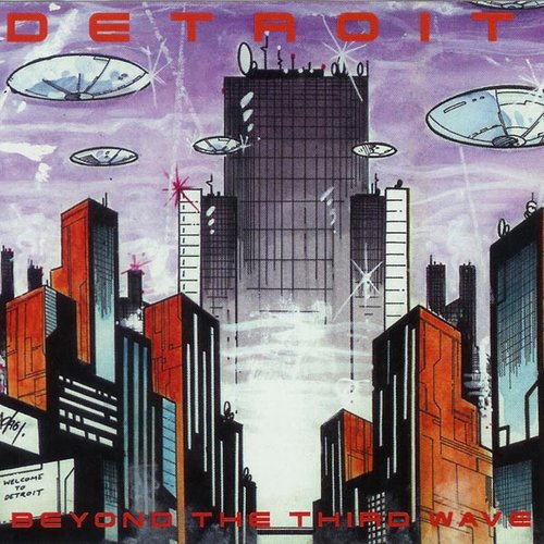 Detroit: Beyond the Third Wave