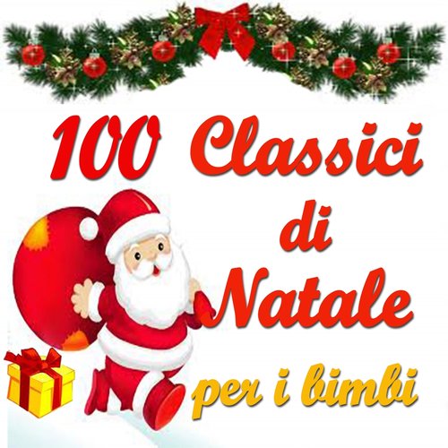 100 classici di Natale per i bimbi