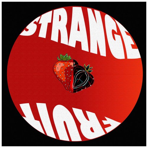 Strange Fruits