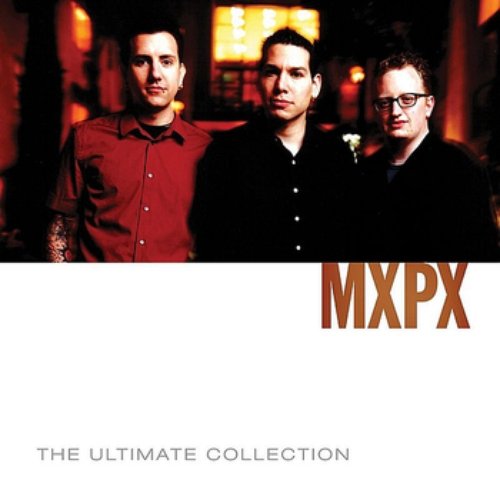 MxPx Ultimate Collection