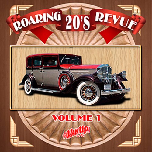 Roaring 20's Revue Vol. 1