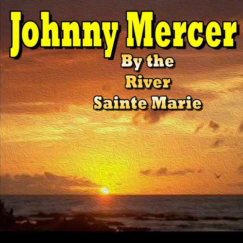 By the River Sainte Marie