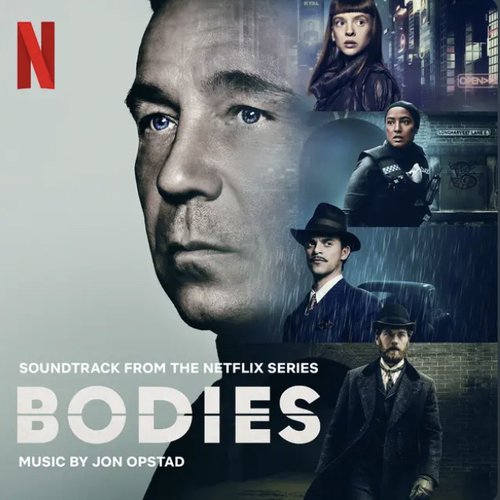 Bodies (Soundtrack from the Netflix Series)