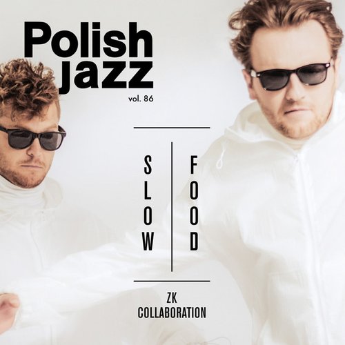 Slow Food (Polish Jazz vol. 86)