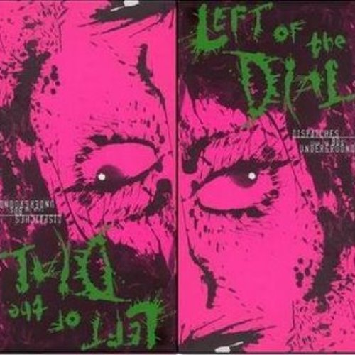 Left Of The Dial: Dispatches From The '80s Underground (Disc 2)