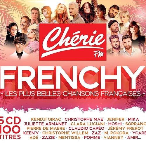 Chérie FM Frenchy : Les plus belles chansons françaises