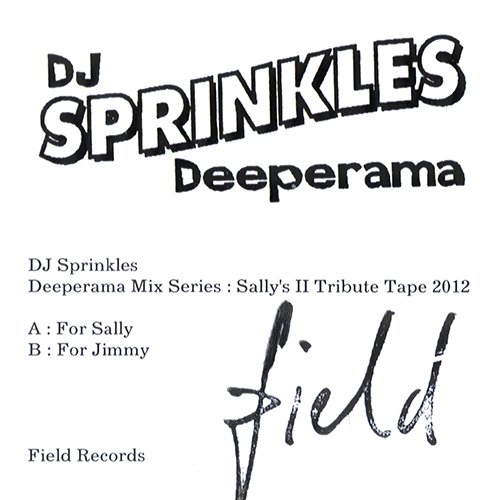 Deeperama : Sally's II Tribute Tape 2012