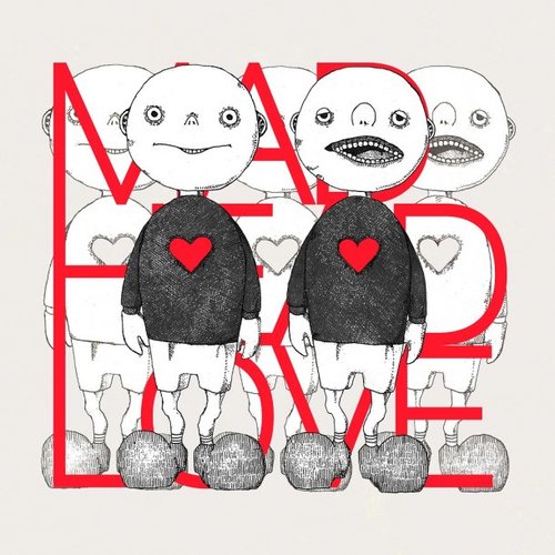 MAD HEAD LOVE / ポッピンアパシー