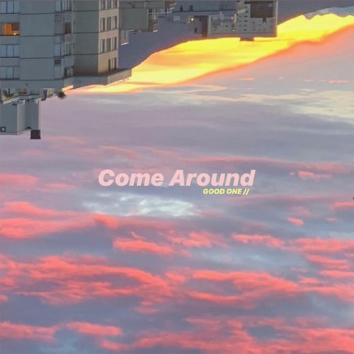 Come Around - Single