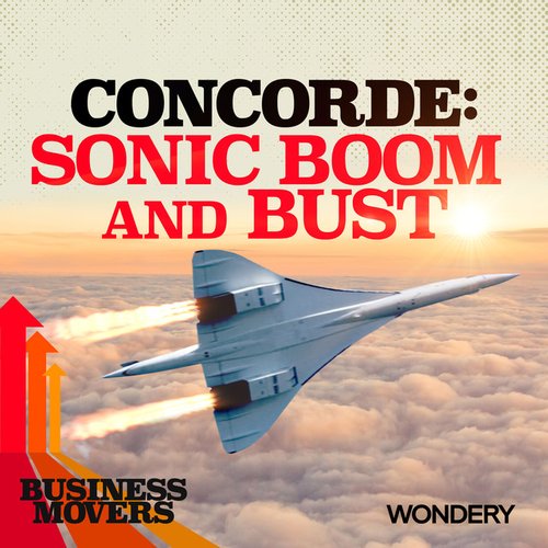 Concorde: Sonic Boom and Bust